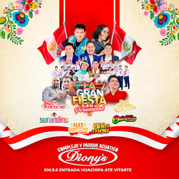 La Gran Fiesta de la Peruanidad con Max Castro, Surandino y mucho más en el Complejo Dionys en Ate