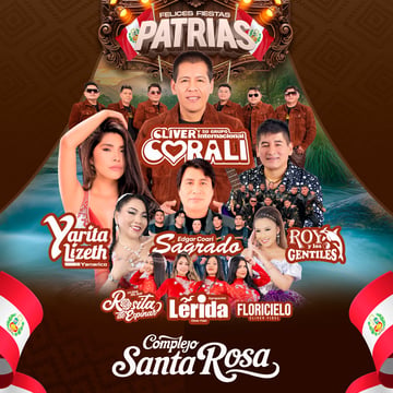 Fiestas Patrias a Lo Grande con Yarita Lizeth, Cliver y su Grupo Internacional Corali y más en el Complejo Santa Rosa