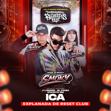 Desbloqueando Recuerdos Fest con Smoky desde México y mucho más en Ica
