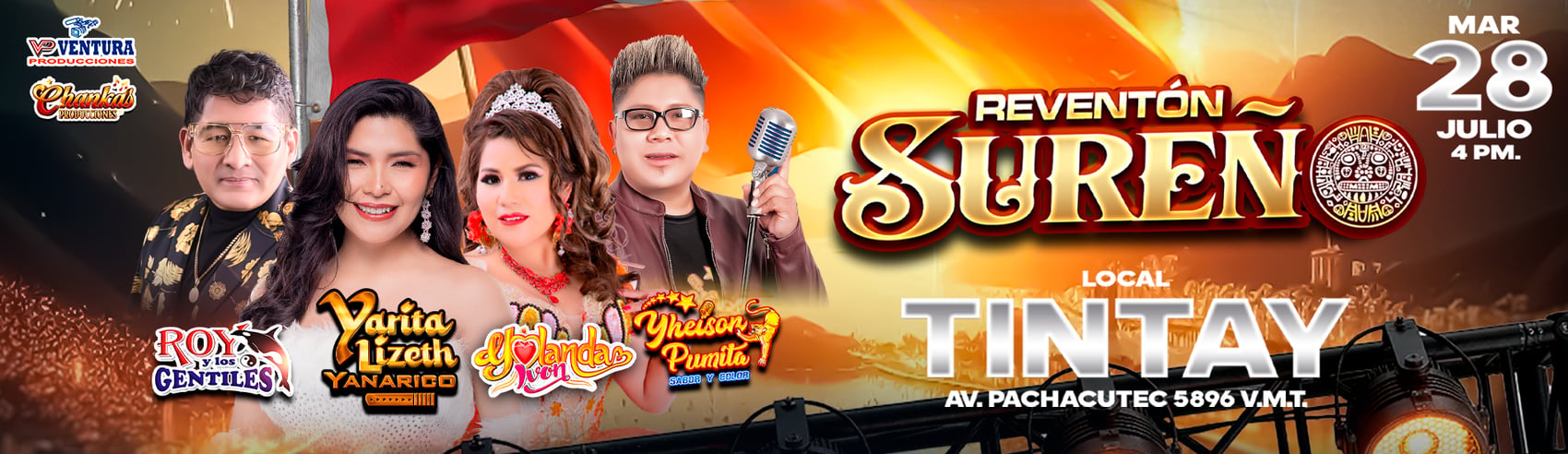 Reventón Sureño por Fiestas Patrias con Yarita Lizeth, Roy y los Gentiles, Yheison Pumita y más en Tintay de VMT