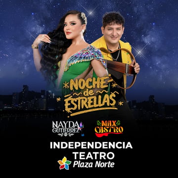 Noche de estrellas con Nayda Gutiérrez y Max Castro en Teatro Plaza Norte
