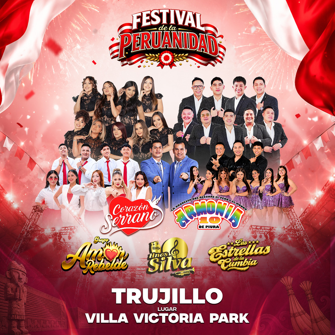 Imagen de Festival de la Peruanidad con Corazón Serrano, Armonía 10 de Piura y mucho más en Trujillo