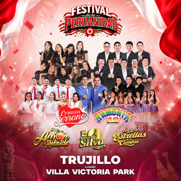 Festival de la Peruanidad con Corazón Serrano, Armonía 10 de Piura y mucho más en Trujillo