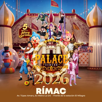 Palace Circus 2026 – Circo Familiar | Show Teatro en el Rimac