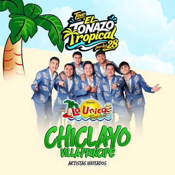 La Única Tropical - Tour el Tonazo Tropical en Chiclayo
