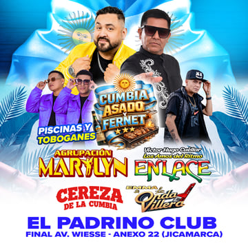 Cumbia Asado y Fernet con Agrupación Marilyn, Enlace y mucho más en El Padrino Club de SJL