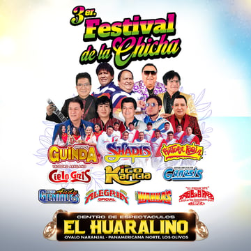 Festival de la Chicha con Los Shapis, Guinda, Pintura Roja, Grupo Alegría y más en El Huaralino