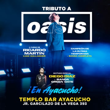 ¡El mejor tributo a Oasis llega a Ayacucho!
