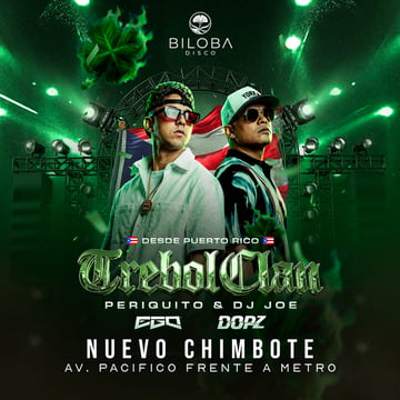 Trebol Clan desde Puerto Rico en Biloba Club Nuevo Chimbote