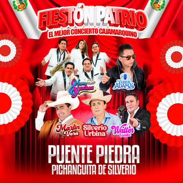 Fiestón Patrio con Silverio Urbina, Hns. Sanchez y más en Puente Piedra