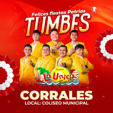 Felices Fiestas Patrias con La Única Tropical en Tumbes