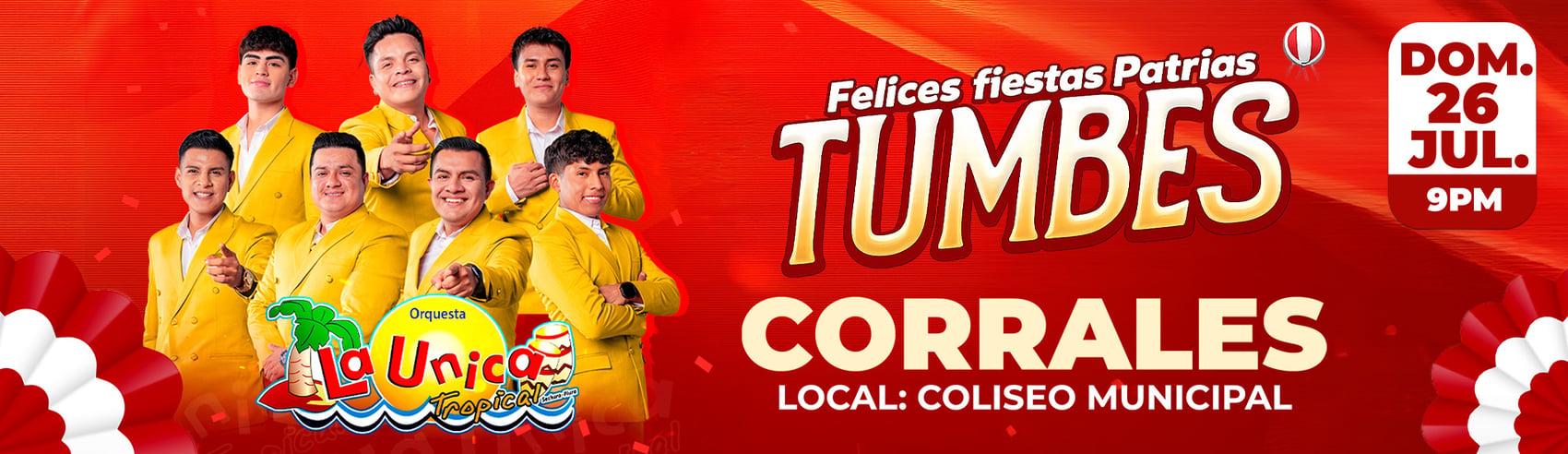 Felices Fiestas Patrias con La Única Tropical en Tumbes