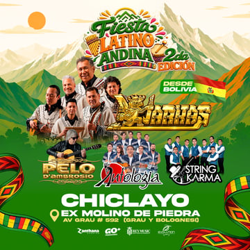 Fiesta Latino Andina 2da Edición con Los Kjarkas, Pelo D'Ambrosio, Antología y más en Chiclayo
