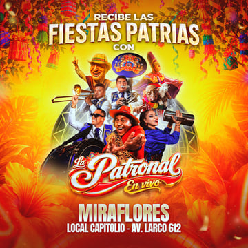 Fiestas Patrias con La Patronal en Miraflores