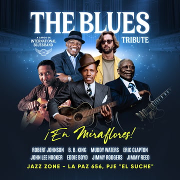 The Blues Tribute - Un homenaje a las leyendas del blues en Miraflores