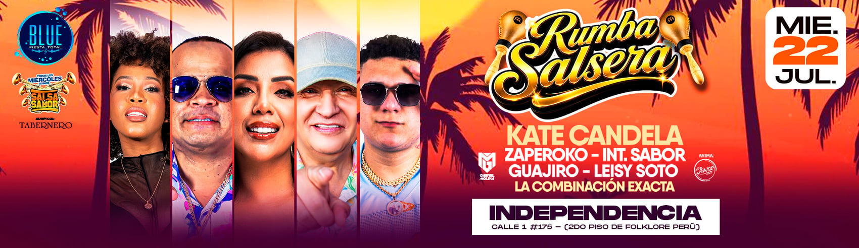 Rumba Salsera: con Kate Candela, Zaperoko,Int. Sabor, Guajiro y más en Blue Fiesta Total Independencia