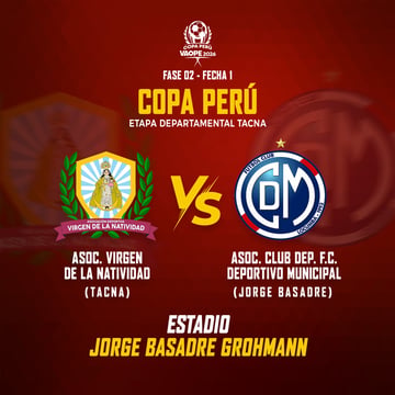 Asoc. Virgen de la Natividad vs Asoc. Club Dep. FC Deportivo Municipal - Copa Perú 2026 – Etapa Departamental Tacna