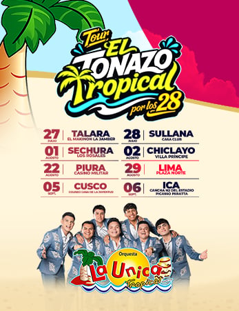 La Única Tropical - Tour el Tonazo Tropical por los 28